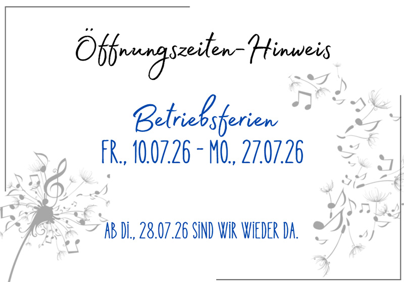 Betriebsferien | Fr., 10.07.26 - Mo., 27.07.26 | Ab Di., 28.07.26 sind wir wieder da. Betriebsferien | Fr., 10.07.26 - Mo., 27.07.26 | Ab Di., 28.07.26 sind wir wieder da.